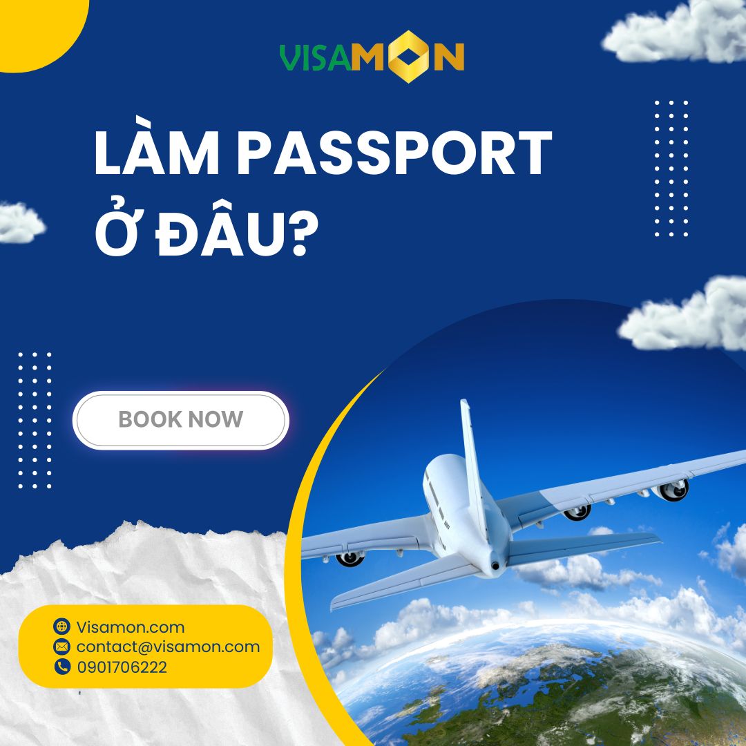 Làm passport ở đâu? 