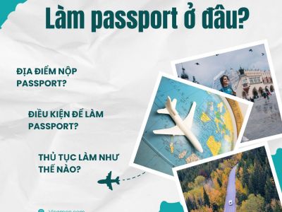 [TIPS]Làm passport ở đâu ?