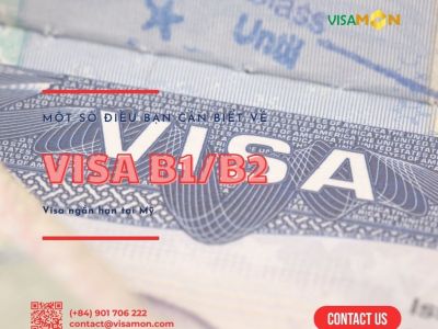 Thông tin về Visa B1, B2 Mỹ