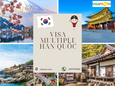 Thủ tục xin Visa multiple Hàn Quốc