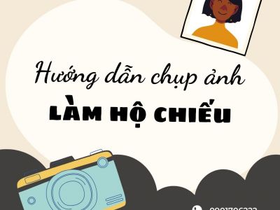 Hướng dẫn chụp ảnh làm hộ chiếu