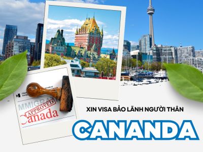 Thủ tục Bảo lãnh người thân sang Canada