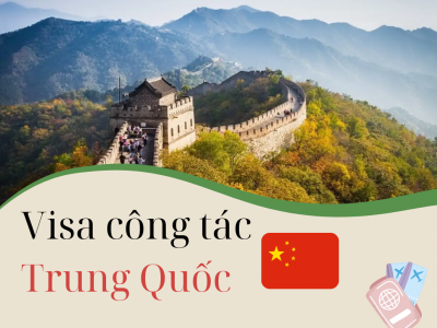 Thủ tục xin Visa công tác Trung Quốc