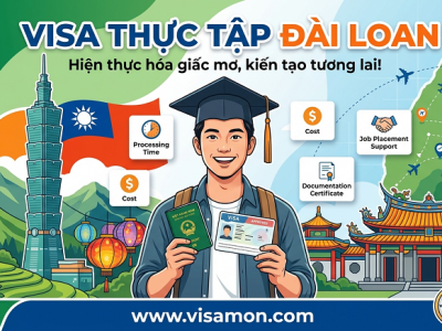 Visa thực tập Đài Loan, thủ tục cập nhật mới nhất
